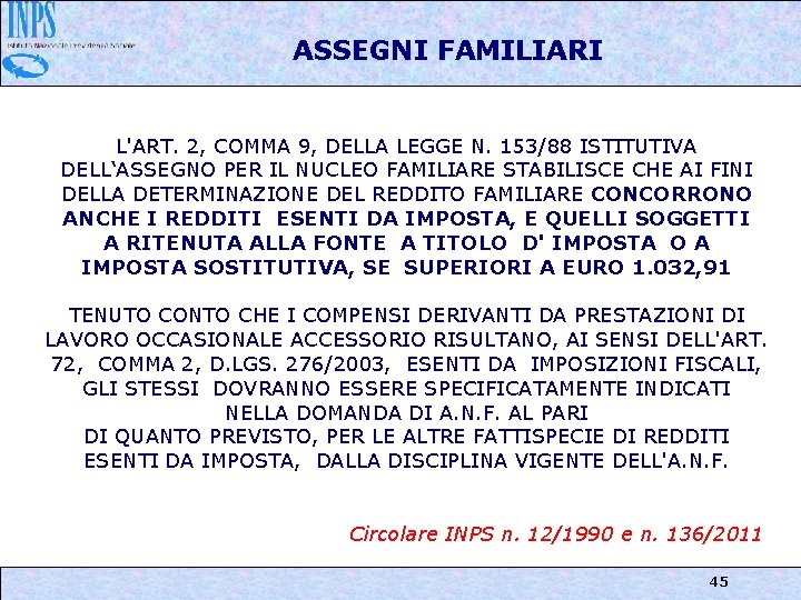 ASSEGNI FAMILIARI L'ART. 2, COMMA 9, DELLA LEGGE N. 153/88 ISTITUTIVA DELL‘ASSEGNO PER IL