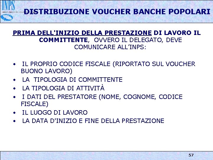 DISTRIBUZIONE VOUCHER BANCHE POPOLARI PRIMA DELL'INIZIO DELLA PRESTAZIONE DI LAVORO IL COMMITTENTE, OVVERO IL