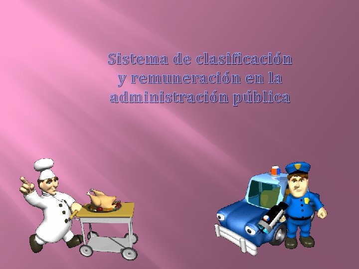 Sistema de clasificación y remuneración en la administración pública 