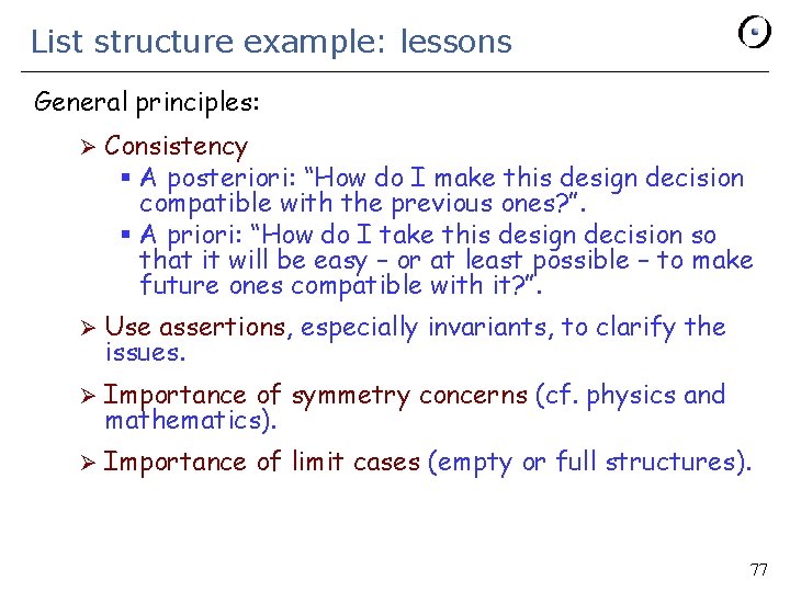 List structure example: lessons General principles: Ø Consistency § A posteriori: “How do I