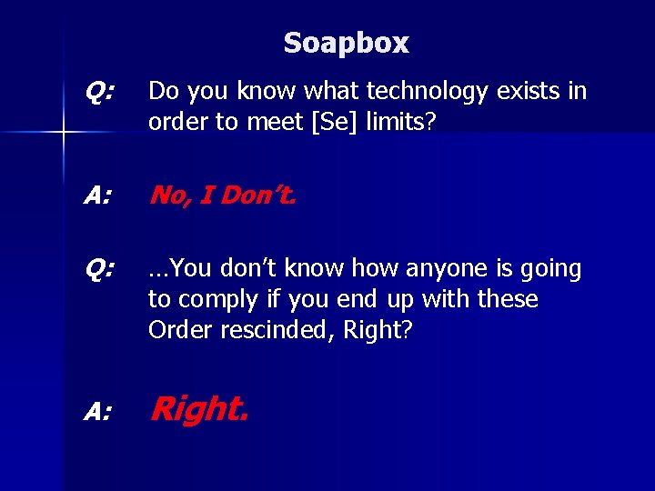Soapbox Q: Do you know what technology exists in order to meet [Se] limits?