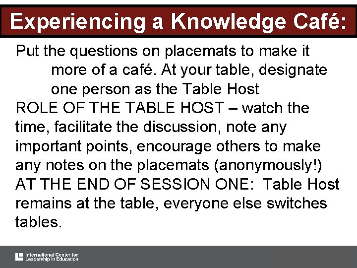 Experiencing a Knowledge Café: Put the questions on placemats to make it more of