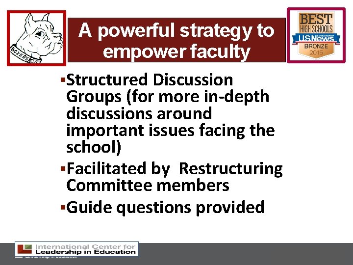 A powerful strategy to empower faculty §Structured Discussion Groups (for more in-depth discussions around