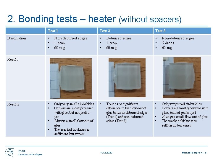 2. Bonding tests – heater (without spacers) Description Test 1 Test 2 Test 3