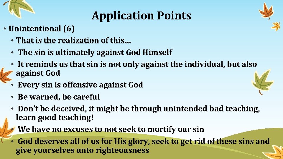 Application Points • Unintentional (6) • That is the realization of this… • The