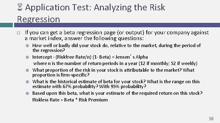 6 Application Test: Analyzing the Risk Regression If you can get a beta regression