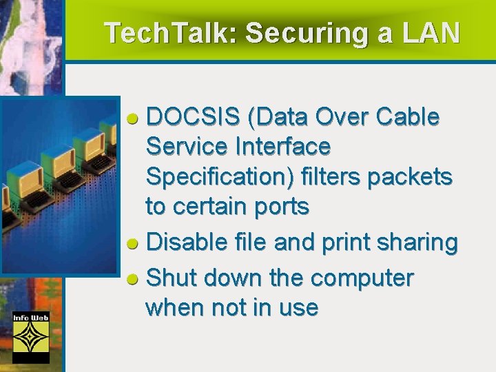 Tech. Talk: Securing a LAN DOCSIS (Data Over Cable Service Interface Specification) filters packets