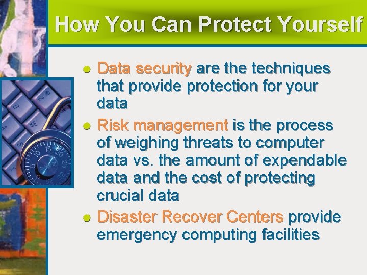 How You Can Protect Yourself Data security are the techniques that provide protection for