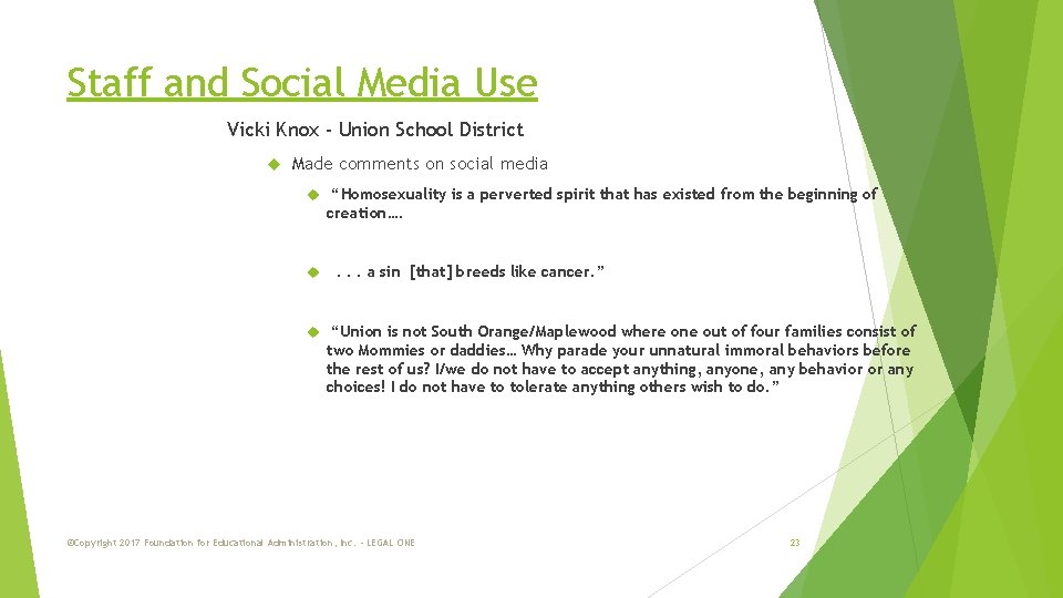 Staff and Social Media Use Vicki Knox - Union School District Made comments on