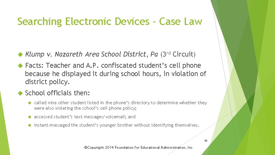 Searching Electronic Devices - Case Law Klump v. Nazareth Area School District, Pa (3
