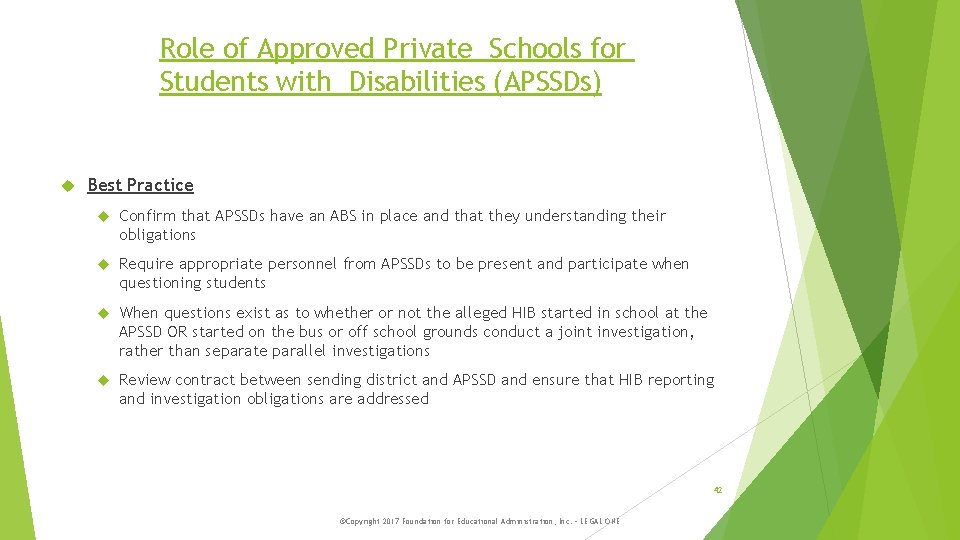 Role of Approved Private Schools for Students with Disabilities (APSSDs) Best Practice Confirm that