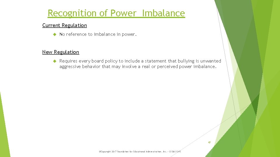 Recognition of Power Imbalance Current Regulation No reference to imbalance in power. New Regulation