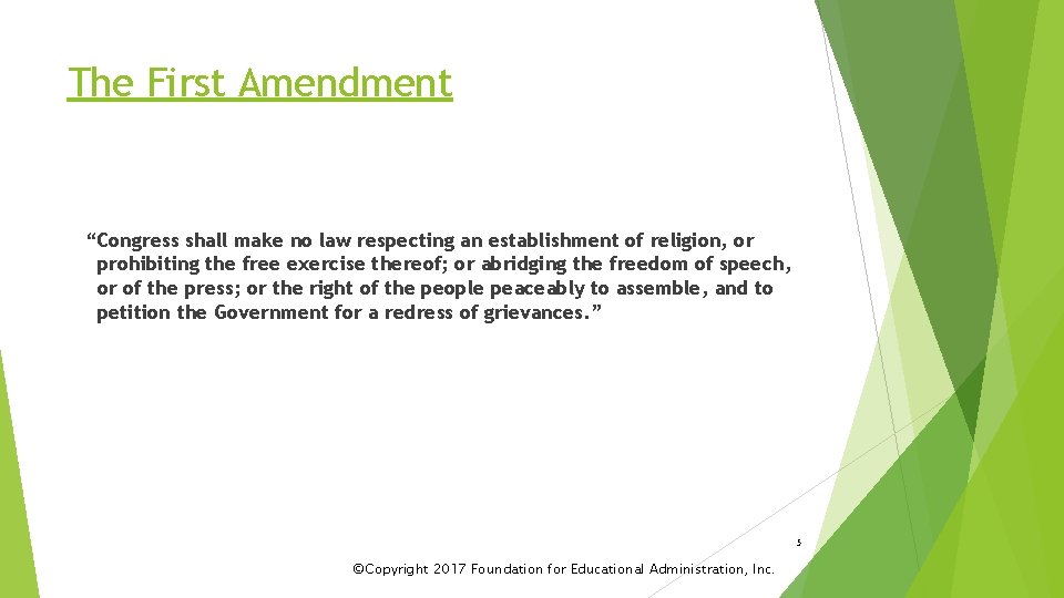 The First Amendment “Congress shall make no law respecting an establishment of religion, or