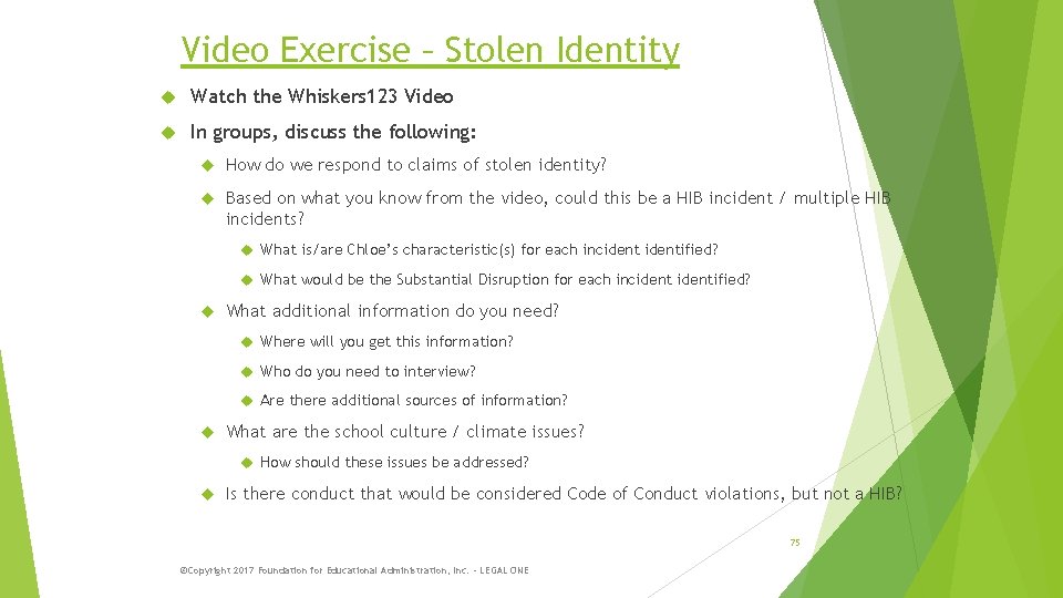 Video Exercise – Stolen Identity Watch the Whiskers 123 Video In groups, discuss the