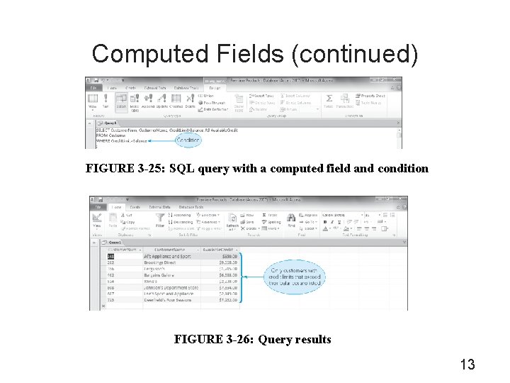 Computed Fields (continued) FIGURE 3 -25: SQL query with a computed field and condition