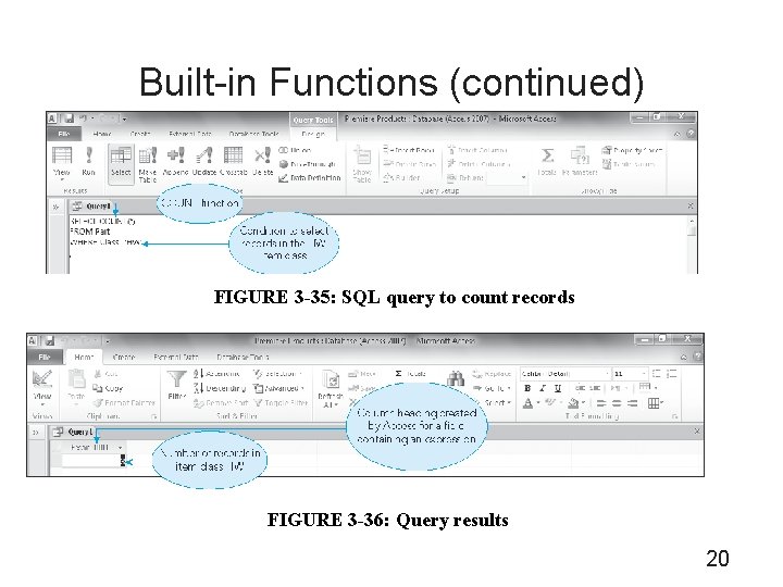 Built-in Functions (continued) FIGURE 3 -35: SQL query to count records FIGURE 3 -36: