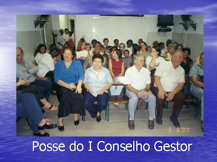 Posse do I Conselho Gestor 