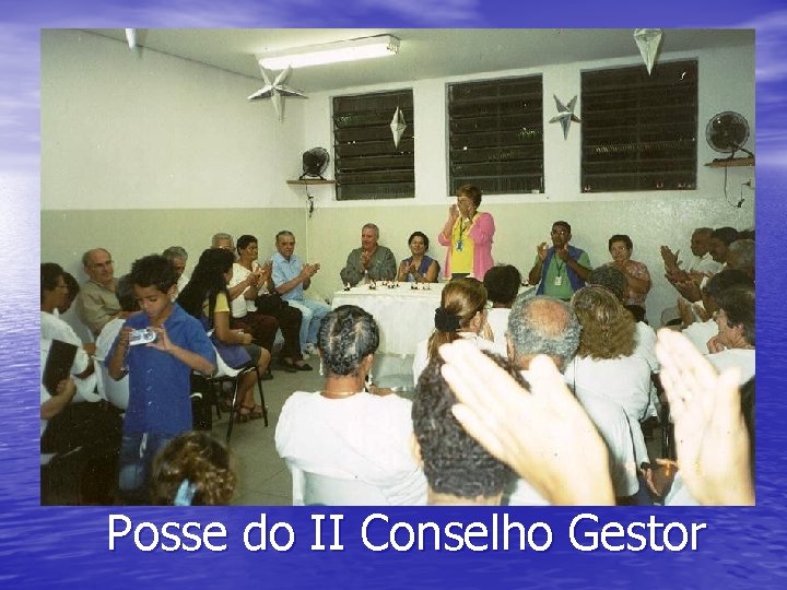 Posse do II Conselho Gestor 