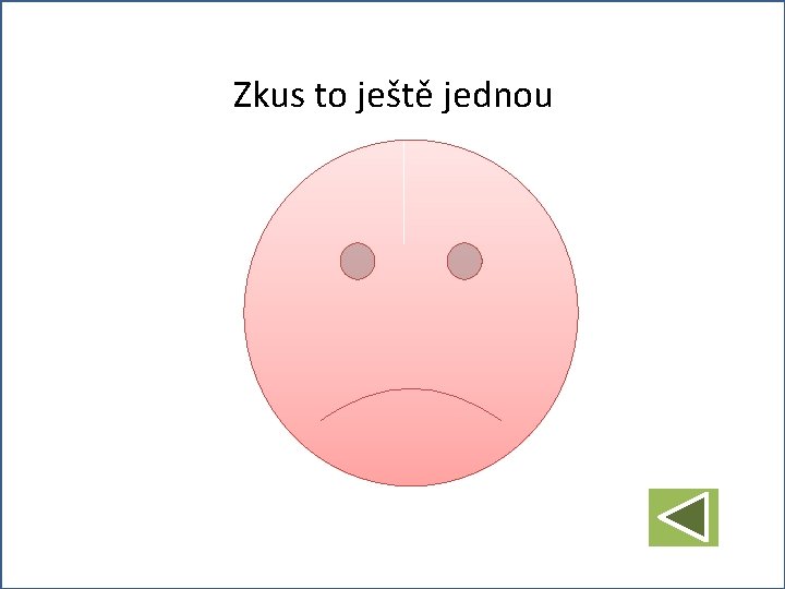 Zkus to ještě jednou 