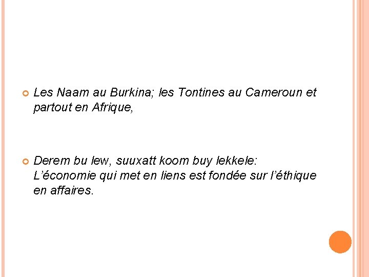  Les Naam au Burkina; les Tontines au Cameroun et partout en Afrique, Derem