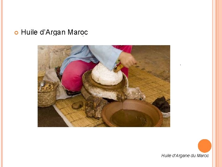  Huile d’Argan Maroc Huile d’Argane du Maroc 