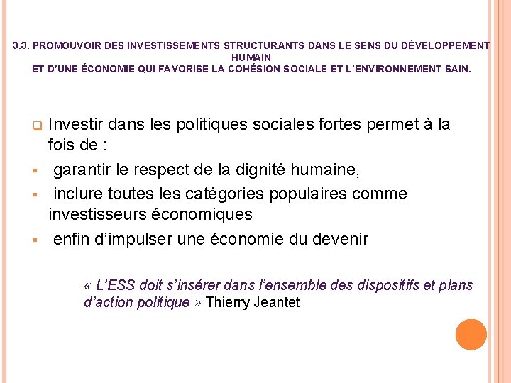 3. 3. PROMOUVOIR DES INVESTISSEMENTS STRUCTURANTS DANS LE SENS DU DÉVELOPPEMENT HUMAIN ET D’UNE