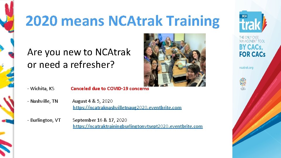 2020 means NCAtrak Training Are you new to NCAtrak or need a refresher? -