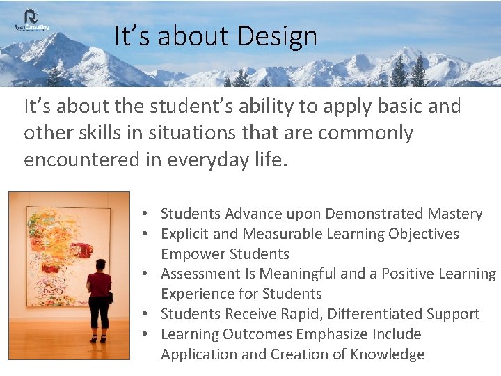 It’s about Design It’s about the student’s ability to apply basic and other skills