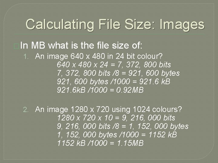 Calculating File Size: Images �In MB what is the file size of: 1. An Calculating File Size: Images �In MB what is the file size of: 1. An