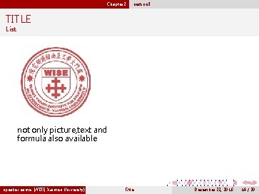 Chapter 2 section 3 TITLE List not only picture, text and formula also available
