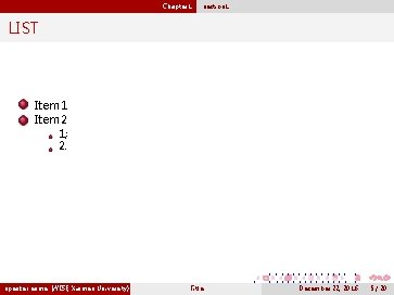 Chapter 1 section 1 LIST Item 1 Item 2 1; 2. . speaker name