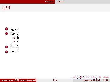 Chapter 1 section 1 LIST Item 1 Item 2 1; 2. Item 3 Item