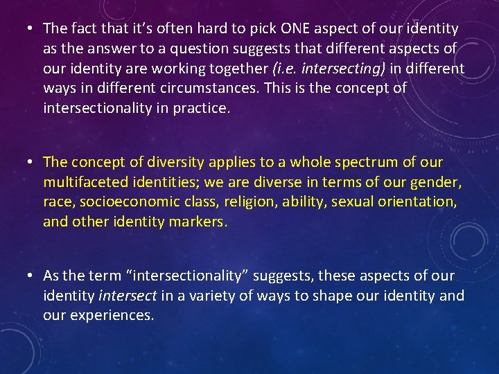 • The fact that it’s often hard to pick ONE aspect of our