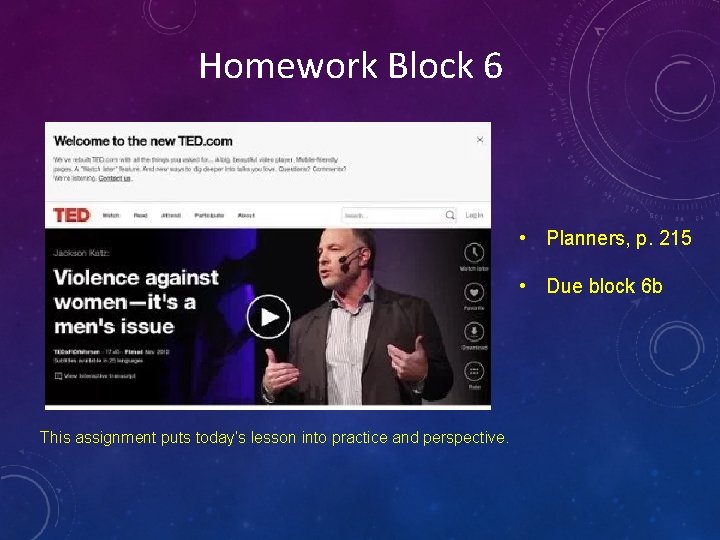 Homework Block 6 • Planners, p. 215 • Due block 6 b This assignment