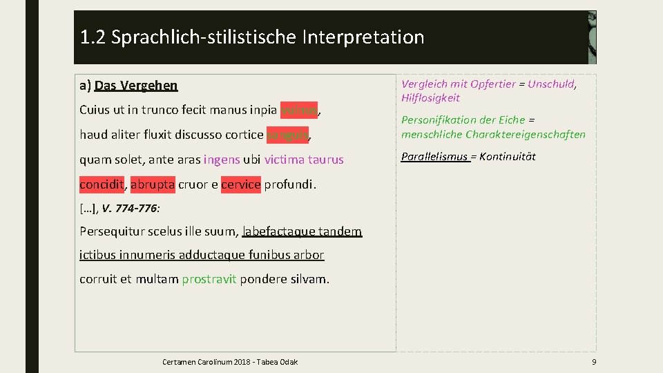 1. 2 Sprachlich-stilistische Interpretation a) Das Vergehen Cuius ut in trunco fecit manus inpia