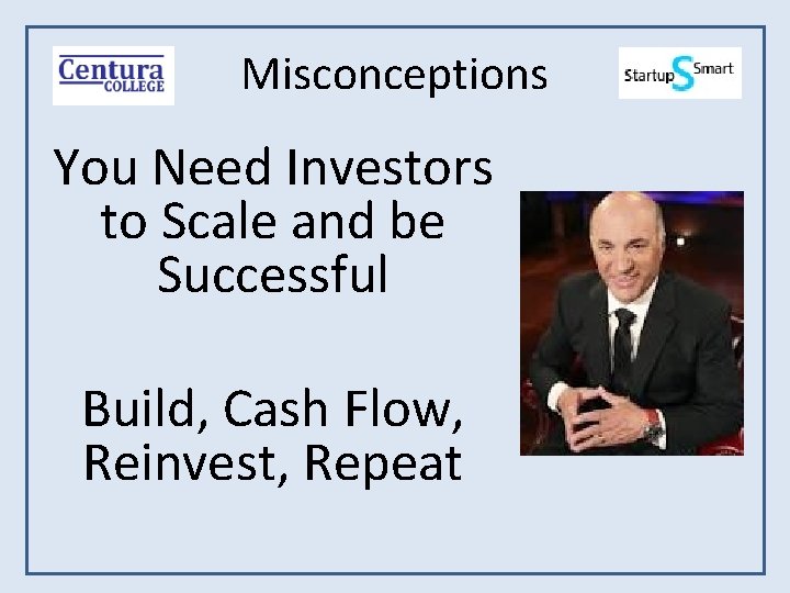 Misconceptions You Need Investors to Scale and be Successful Build, Cash Flow, Reinvest, Repeat