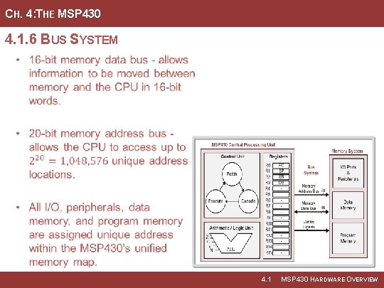 CH. 4: THE MSP 430 4. 1. 6 BUS SYSTEM 4. 1 MSP 430