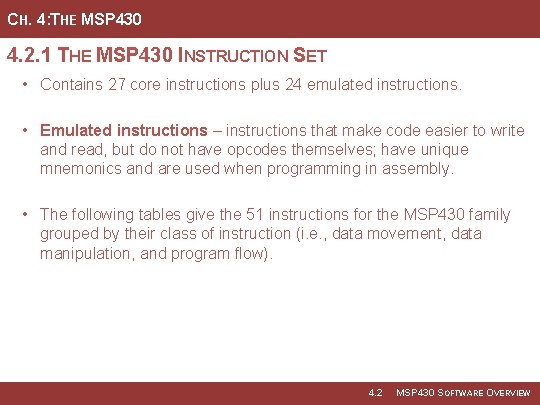 CH. 4: THE MSP 430 4. 2. 1 THE MSP 430 INSTRUCTION SET •