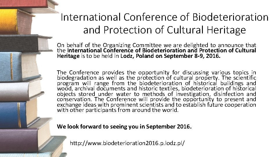 International Conference of Biodeterioration and Protection of Cultural Heritage On behalf of the Organizing