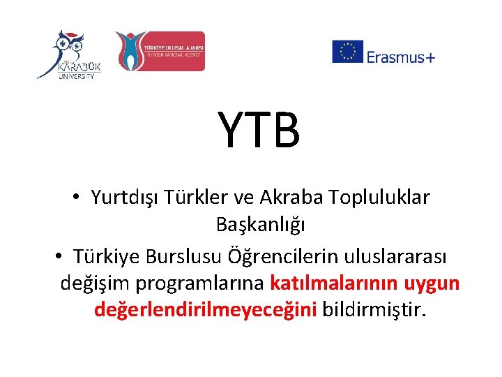 YTB • Yurtdışı Türkler ve Akraba Topluluklar Başkanlığı • Türkiye Burslusu Öğrencilerin uluslararası değişim