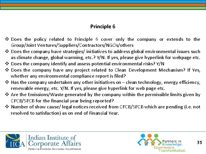 Principle 6 v Does the policy related to Principle 6 cover only the company