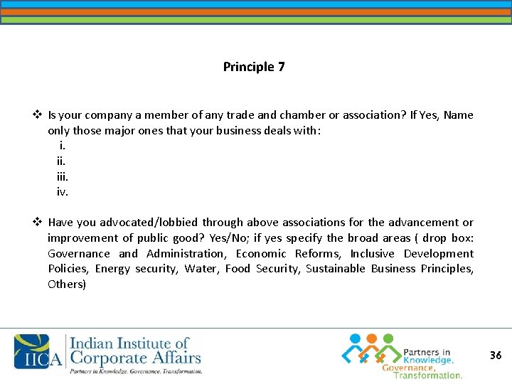 Principle 7 v Is your company a member of any trade and chamber or