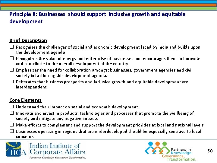 Principle 8: Businesses should support inclusive growth and equitable development Brief Description � Recognizes