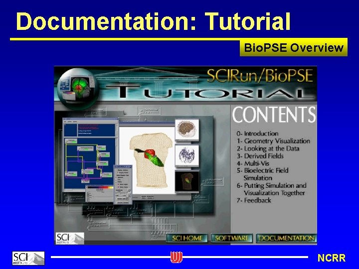 Documentation: Tutorial Bio. PSE Overview NCRR 