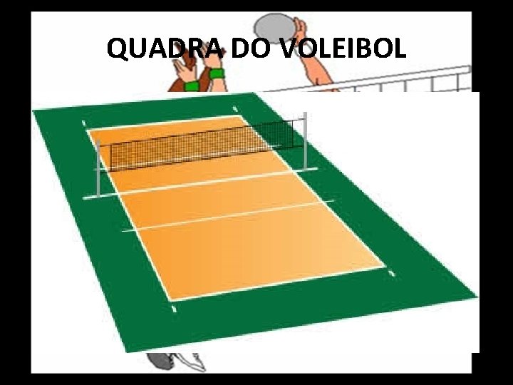 QUADRA DO VOLEIBOL 