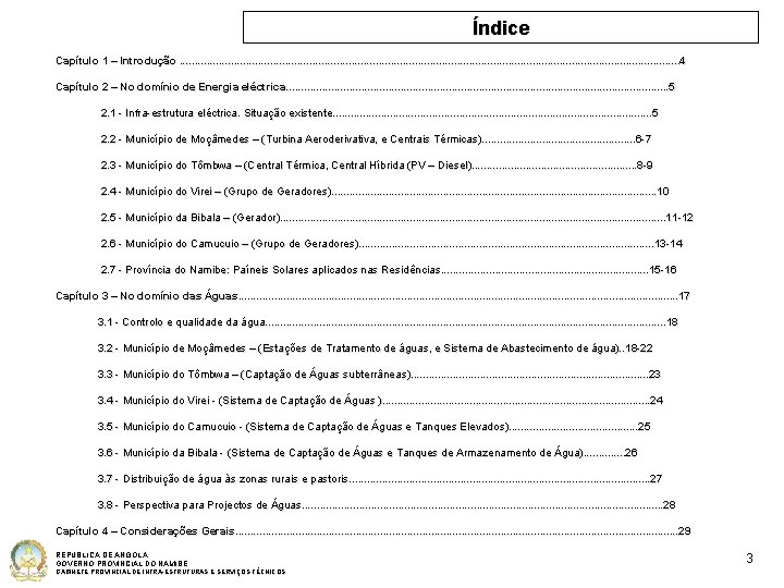 Índice Capítulo 1 – Introdução. . . . . . . . . .