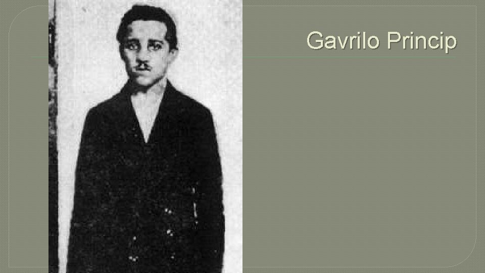 Gavrilo Princip 