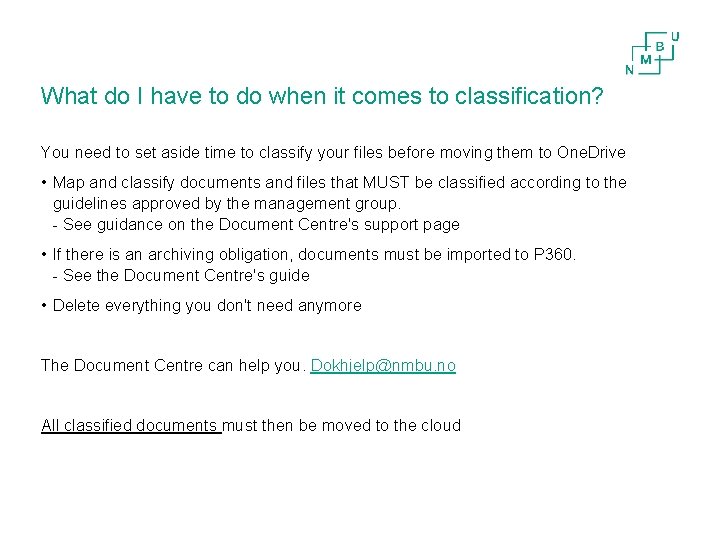 What do I have to do when it comes to classification? You need to