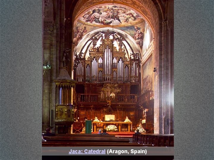 Jaca: Catedral (Aragon, Spain) 