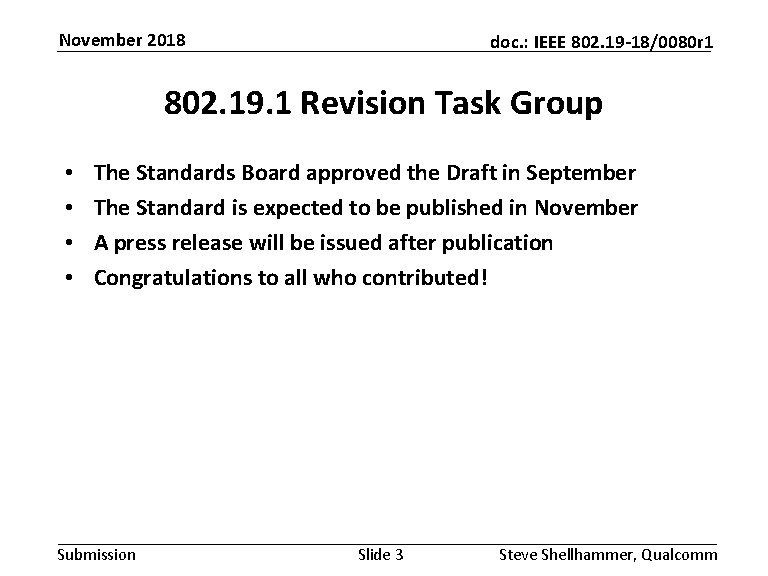 November 2018 doc. : IEEE 802. 19 -18/0080 r 1 802. 19. 1 Revision